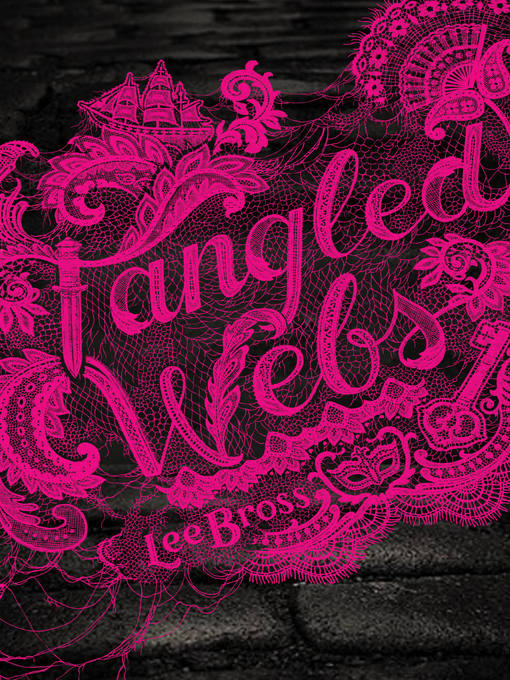 Title details for Tangled Webs by Lee Bross - Available
